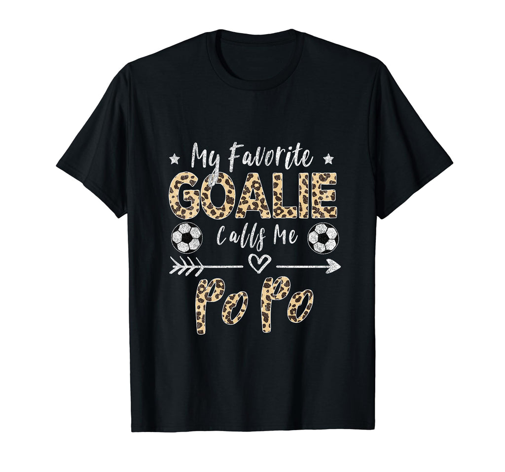 My Favorite Goalie Calls Me Popo T-Shirt - Trendy Graphic Men Women - T-Shirt, Sweatshirt, Hoodie