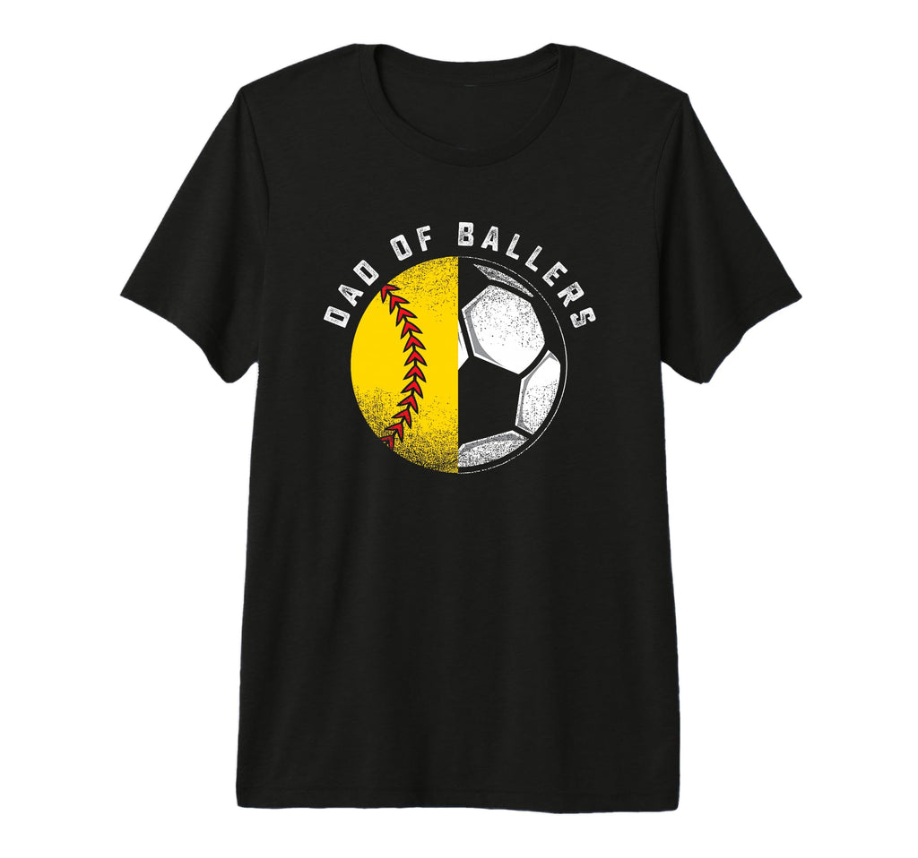 Dad Ballers Father Son Softball Soccer T-Shirt - Unique Graphic for Adults - T-Shirt, Sweatshirt, Hoodie