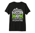 Soccer Senior Mom Class 2026 Soccer Senior T-Shirt - Trendy Graphic Unisex - T-Shirt, Sweatshirt, Hoodie
