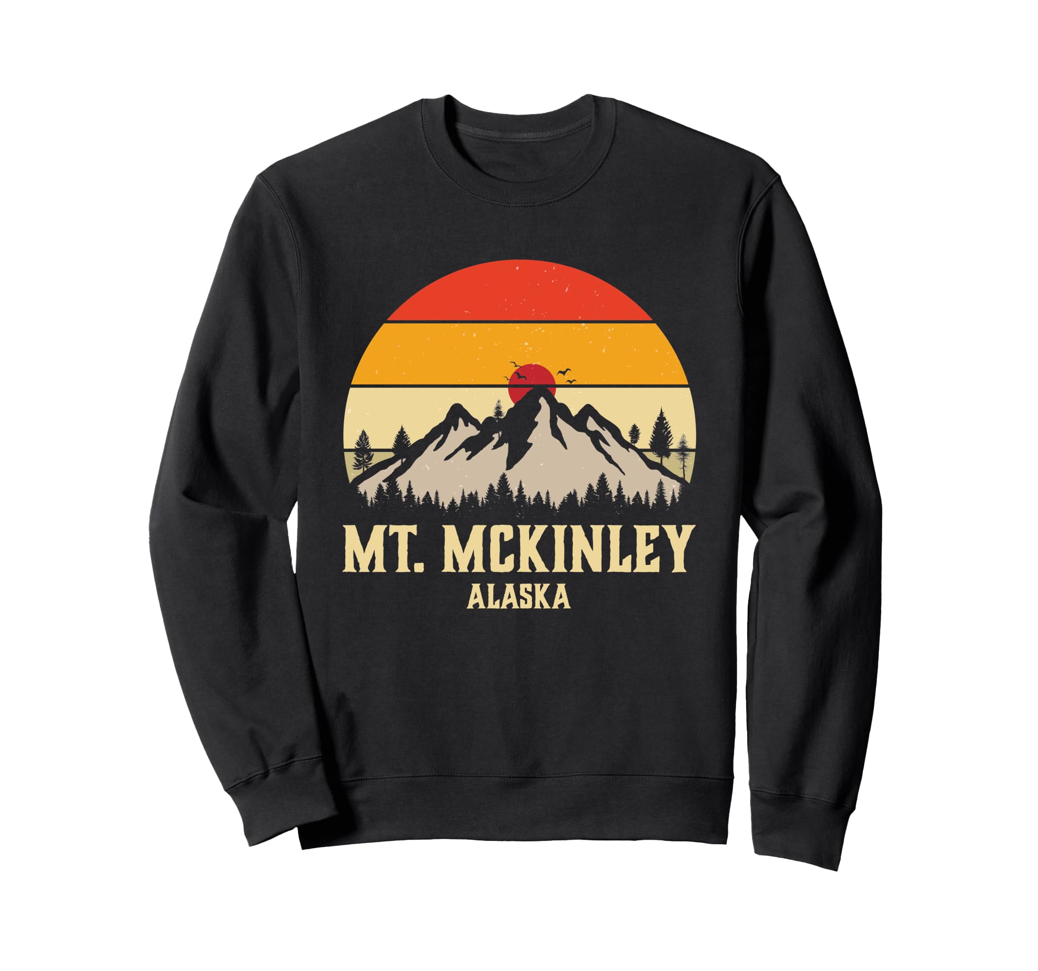 Mount Mckinley National Park Alaska Sweatshirt - Streetwear Style Unisex - T-Shirt, Sweatshirt, Hoodie