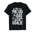 Proud Dad Hockey Goalie Dad Ice Hockey T-Shirt - Graphic Print for Adults - T-Shirt, Sweatshirt, Hoodie