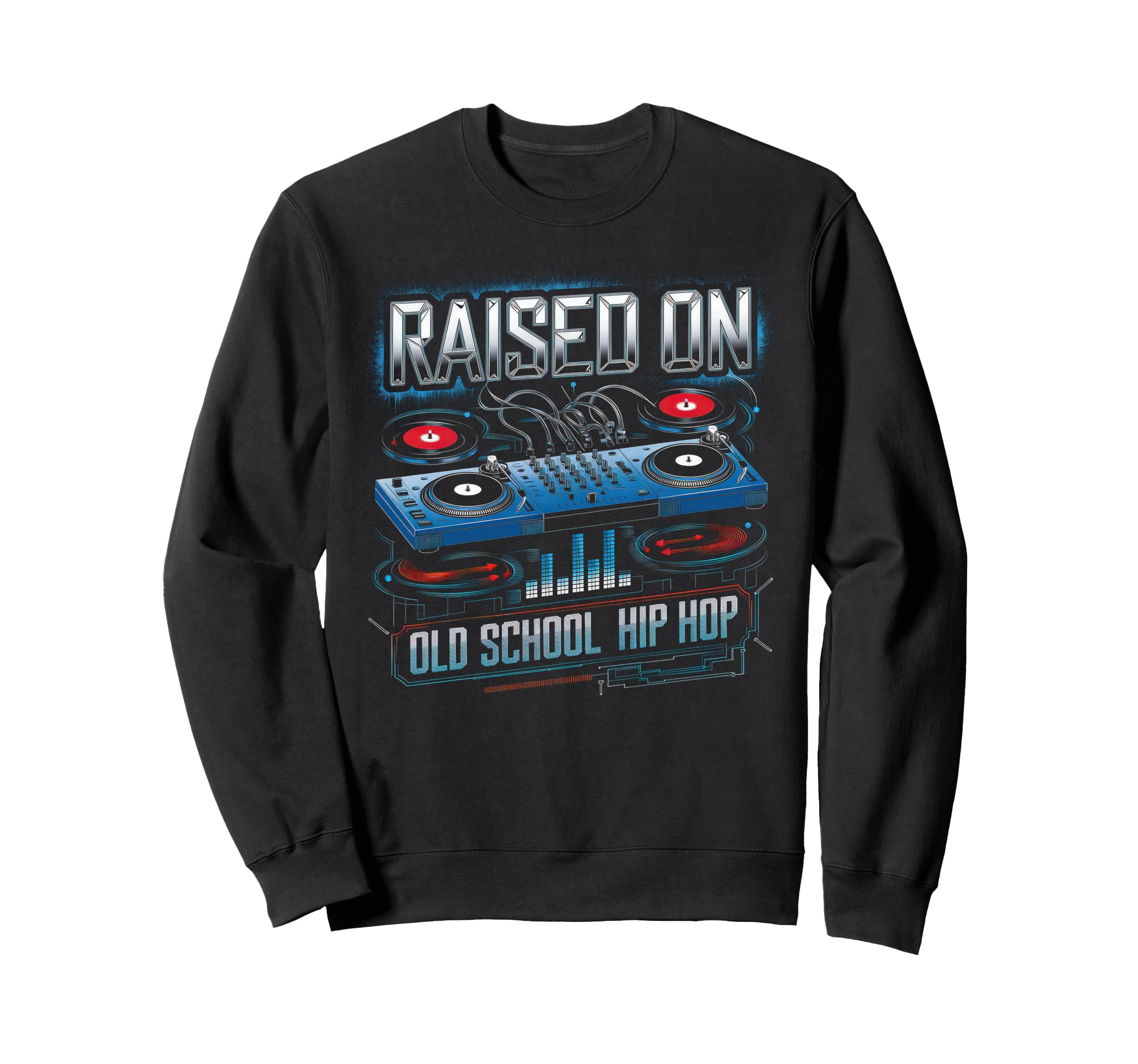 Raised Old School Graffiti Rap Hip Sweatshirt - Graphic Print for Adults - T-Shirt, Sweatshirt, Hoodie