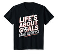 Lifes About Goals Soccer Player Funny T-Shirt - Trendy Graphic for Adults - T-Shirt, Sweatshirt, Hoodie