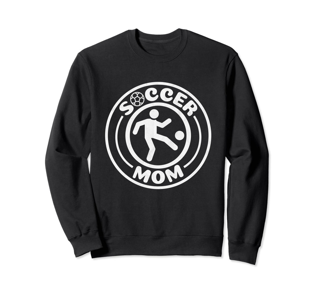Soccer Mom Sweatshirt - Streetwear Style Men Women - T-Shirt, Sweatshirt, Hoodie
