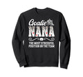 Ice Hockey Goalie Nana Funny Ice Sweatshirt - Casual Everyday Wear Unisex - T-Shirt, Sweatshirt, Hoodie