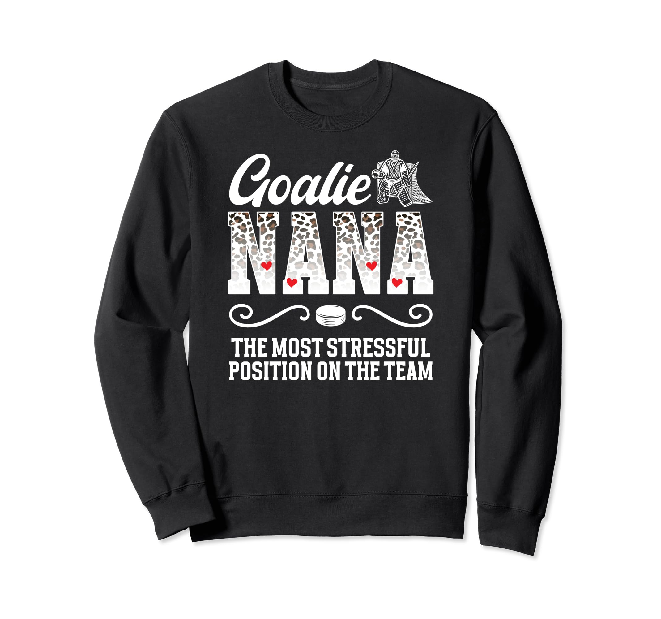 Ice Hockey Goalie Nana Funny Ice Sweatshirt - Casual Everyday Wear Unisex - T-Shirt, Sweatshirt, Hoodie
