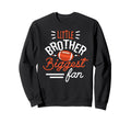 Little Brother Biggest Fan Sweatshirt - Custom Art Print for Adults - T-Shirt, Sweatshirt, Hoodie