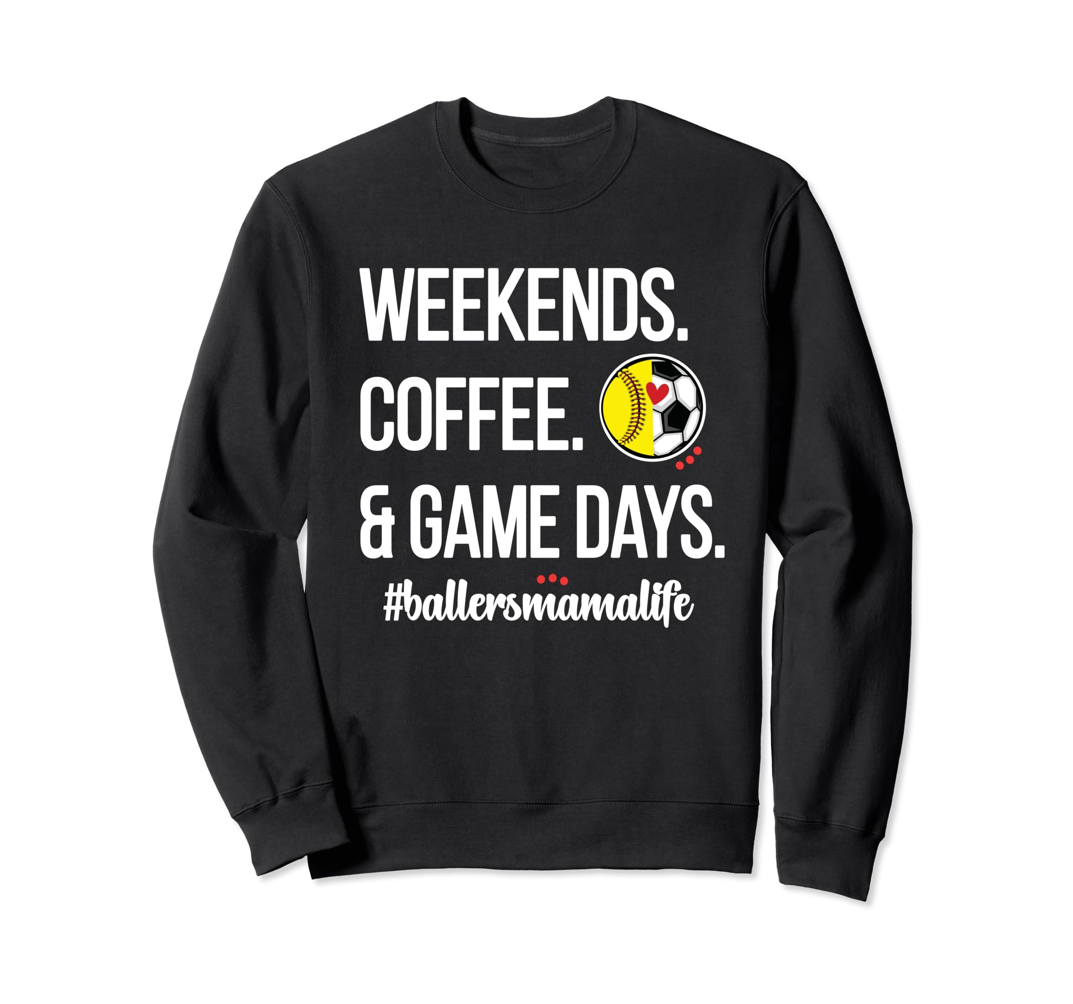 Softball Soccer Mom Game Day Proud Ball Sweatshirt - Unique Graphic Unisex - T-Shirt, Sweatshirt, Hoodie