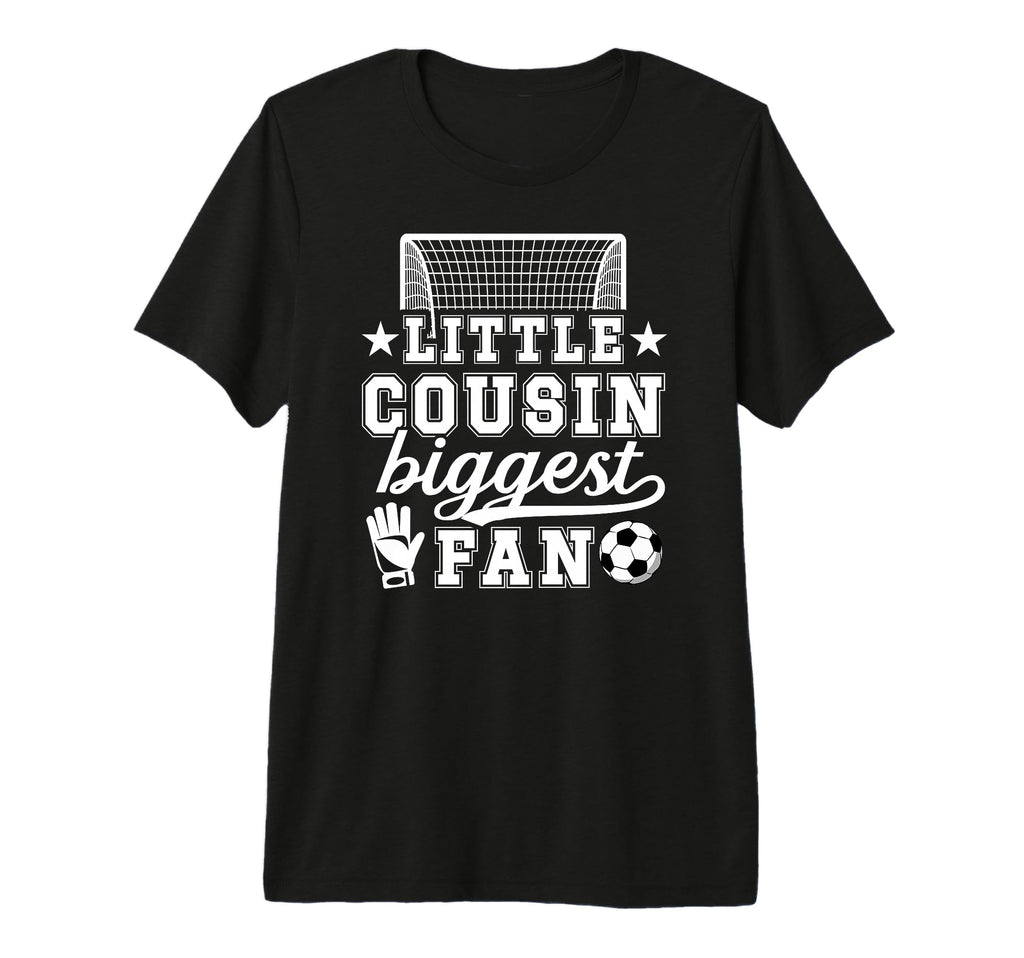 Little Cousin Soccer Goalie Cousin T-Shirt - Graphic Print for Adults - T-Shirt, Sweatshirt, Hoodie