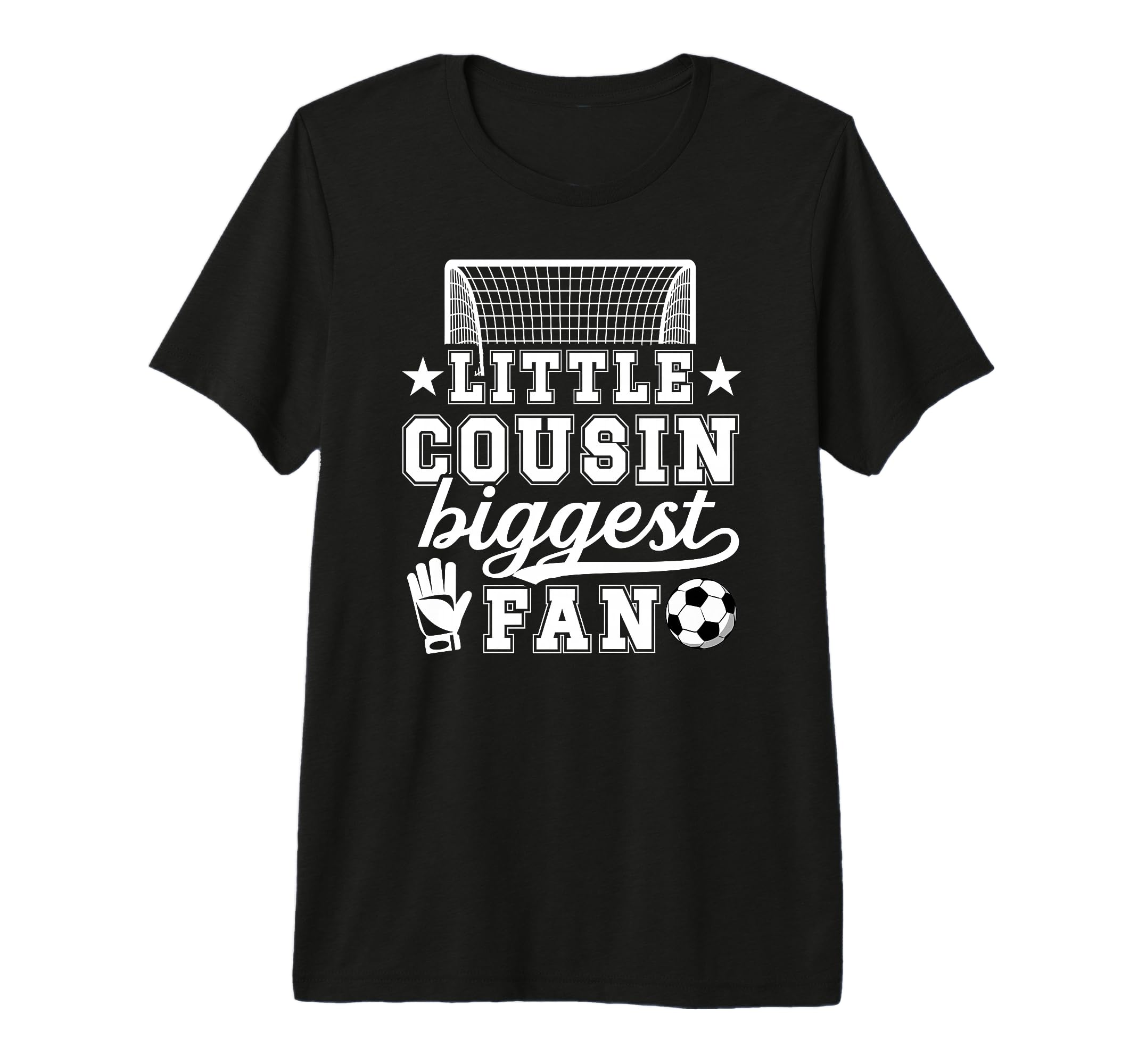 Little Cousin Soccer Goalie Cousin T-Shirt - Graphic Print for Adults - T-Shirt, Sweatshirt, Hoodie