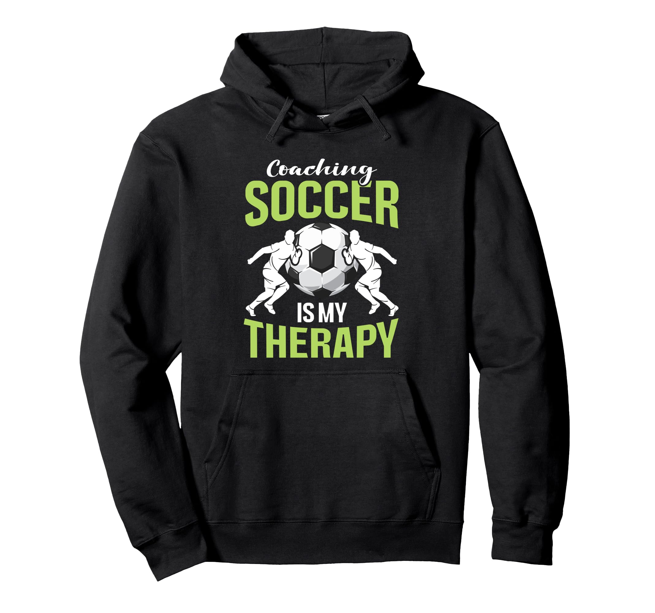 Coaching Soccer Dad Coach Soccer Hoodie - Casual Everyday Wear Men Women - T-Shirt, Sweatshirt, Hoodie