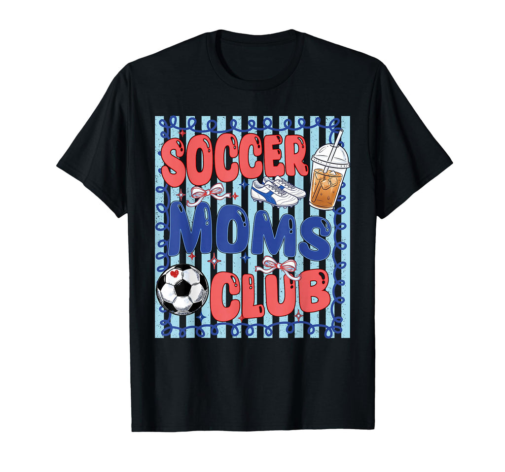 Funny Soccer Mom Club Soccer Mama T-Shirt - Custom Art Print for Adults - T-Shirt, Sweatshirt, Hoodie