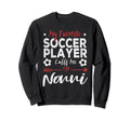My Favorite Soccer Player Calls Me Sweatshirt - Graphic Print for Adults - T-Shirt, Sweatshirt, Hoodie
