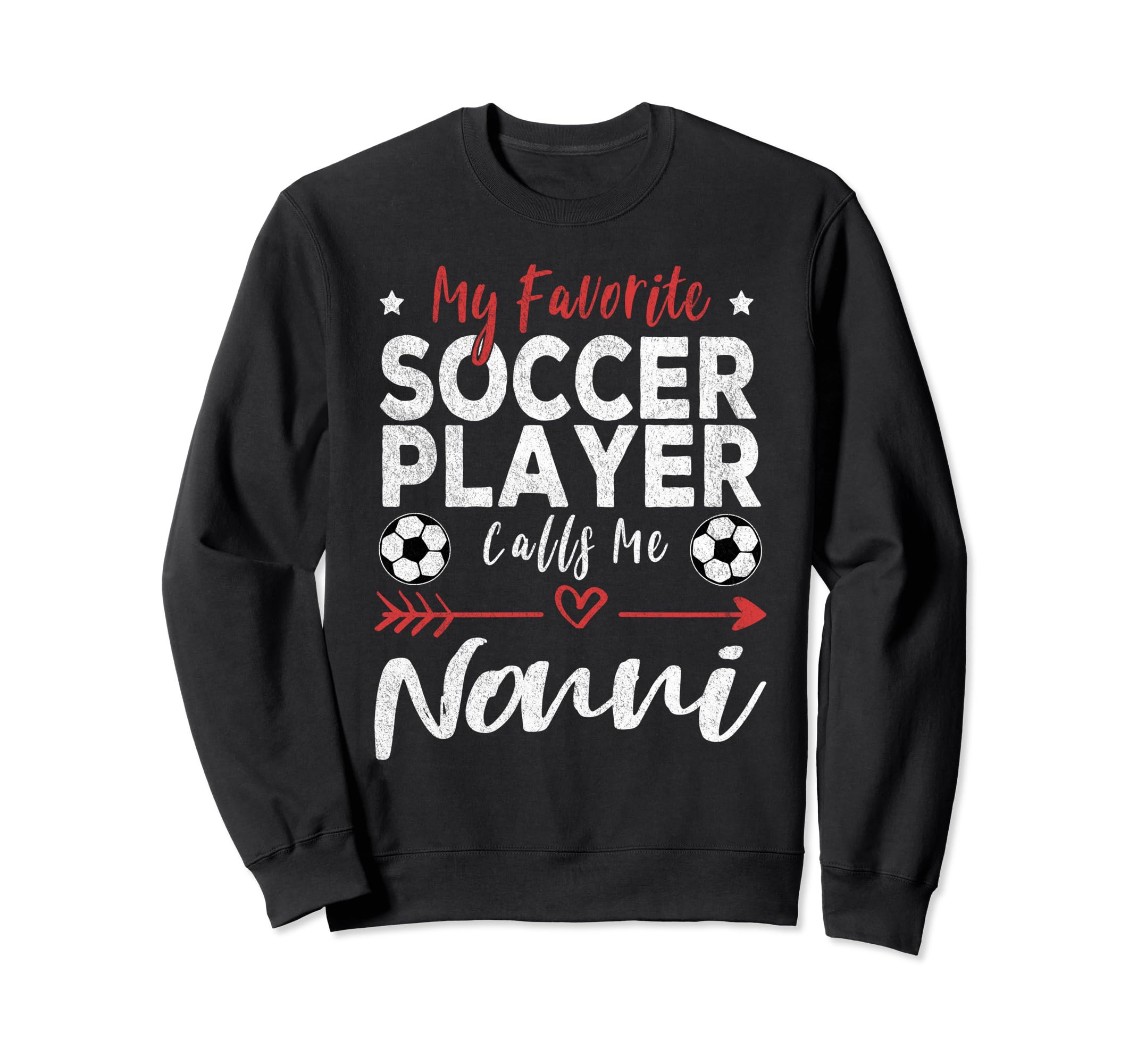 My Favorite Soccer Player Calls Me Sweatshirt - Graphic Print for Adults - T-Shirt, Sweatshirt, Hoodie