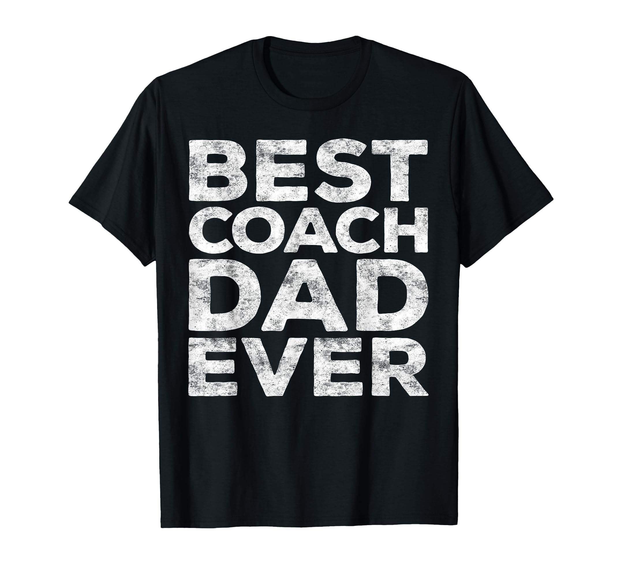 Best Coach Dad Ever Daddy Fathers Day T-Shirt - Minimalist Print Men Women - T-Shirt, Sweatshirt, Hoodie