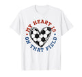 My Heart Is That Field Soccer Lover T-Shirt - Custom Art Print for Adults - T-Shirt, Sweatshirt, Hoodie