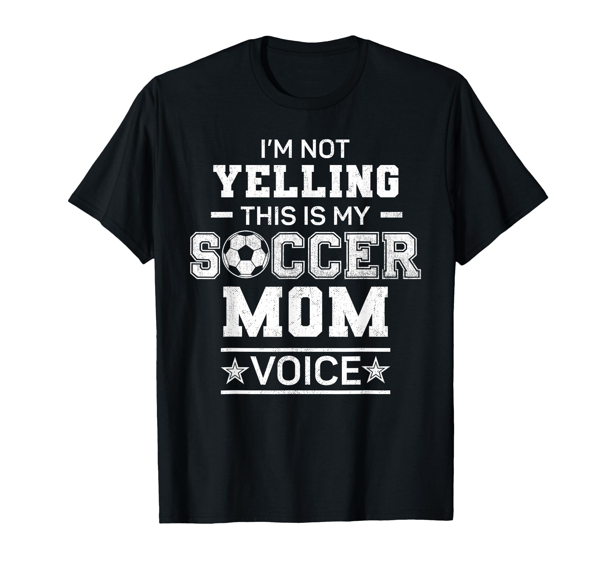 Im Not Yelling This Is My Soccer T-Shirt - Aesthetic Graphic for Adults - T-Shirt, Sweatshirt, Hoodie