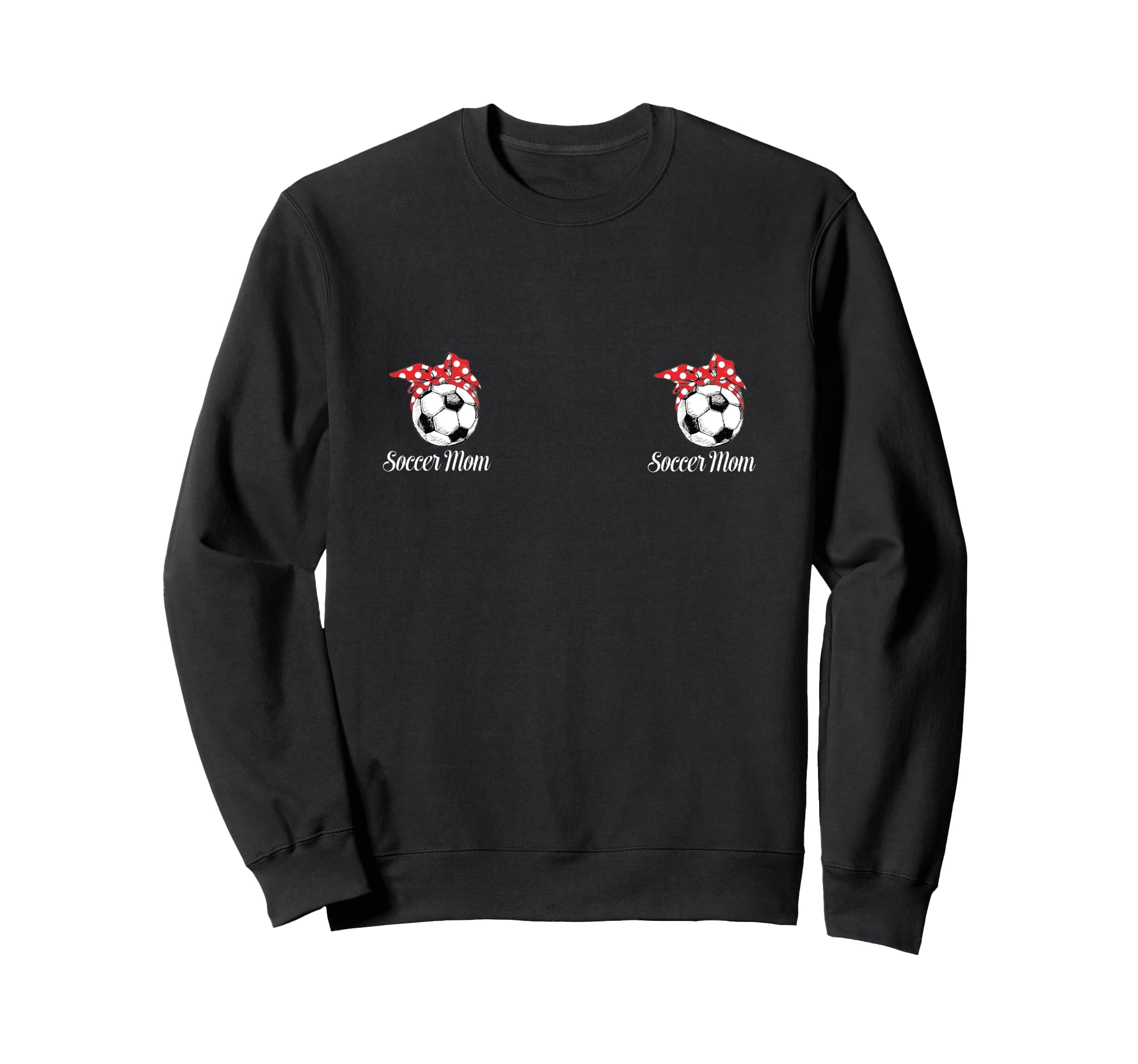 Soccer Mom Must Haves Womens Mother Day Sweatshirt - Trendy Graphic Unisex - T-Shirt, Sweatshirt, Hoodie