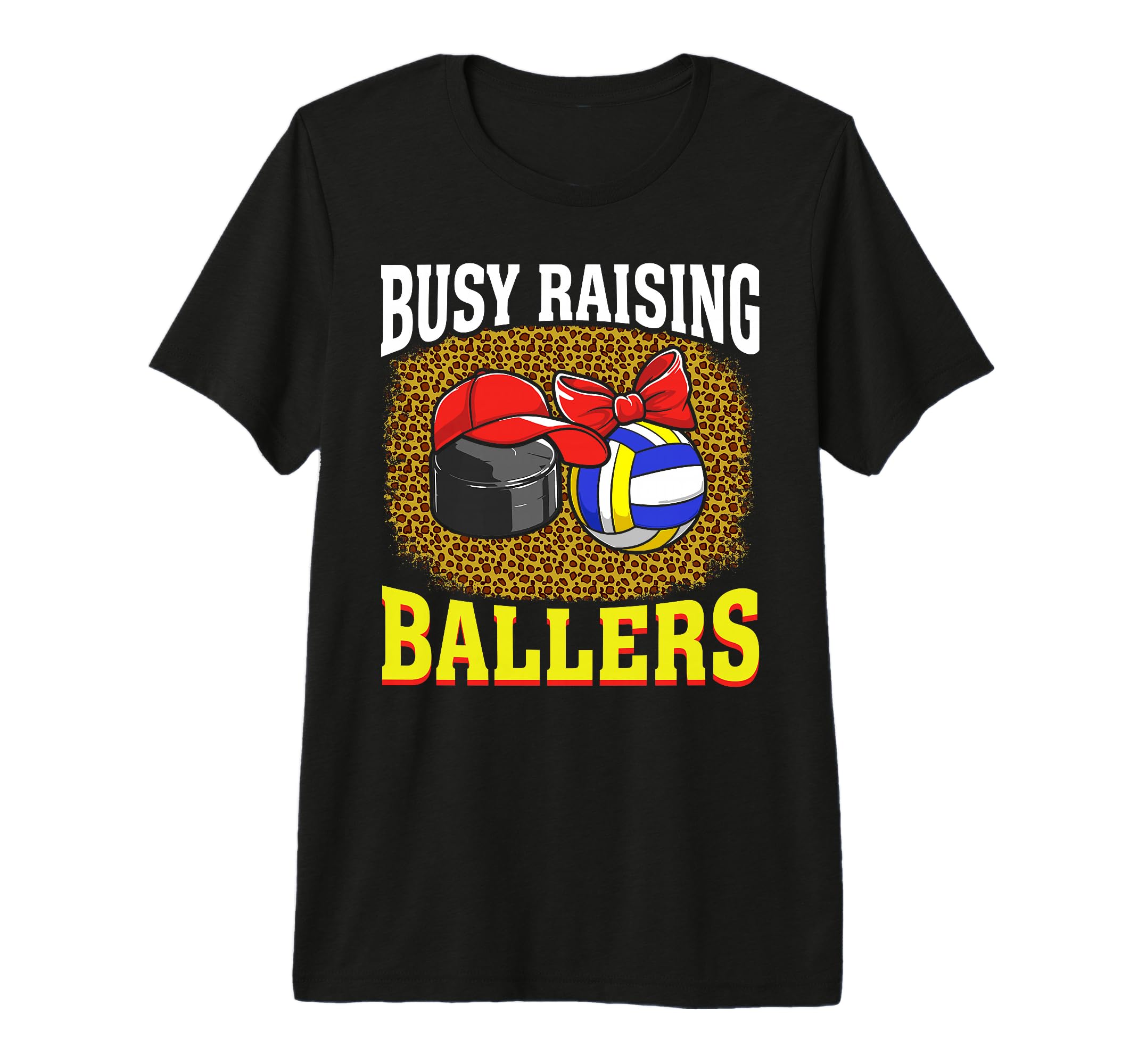 Busy Raising Ballers Hockey Volleyball T-Shirt - Novelty Apparel Men Women - T-Shirt, Sweatshirt, Hoodie