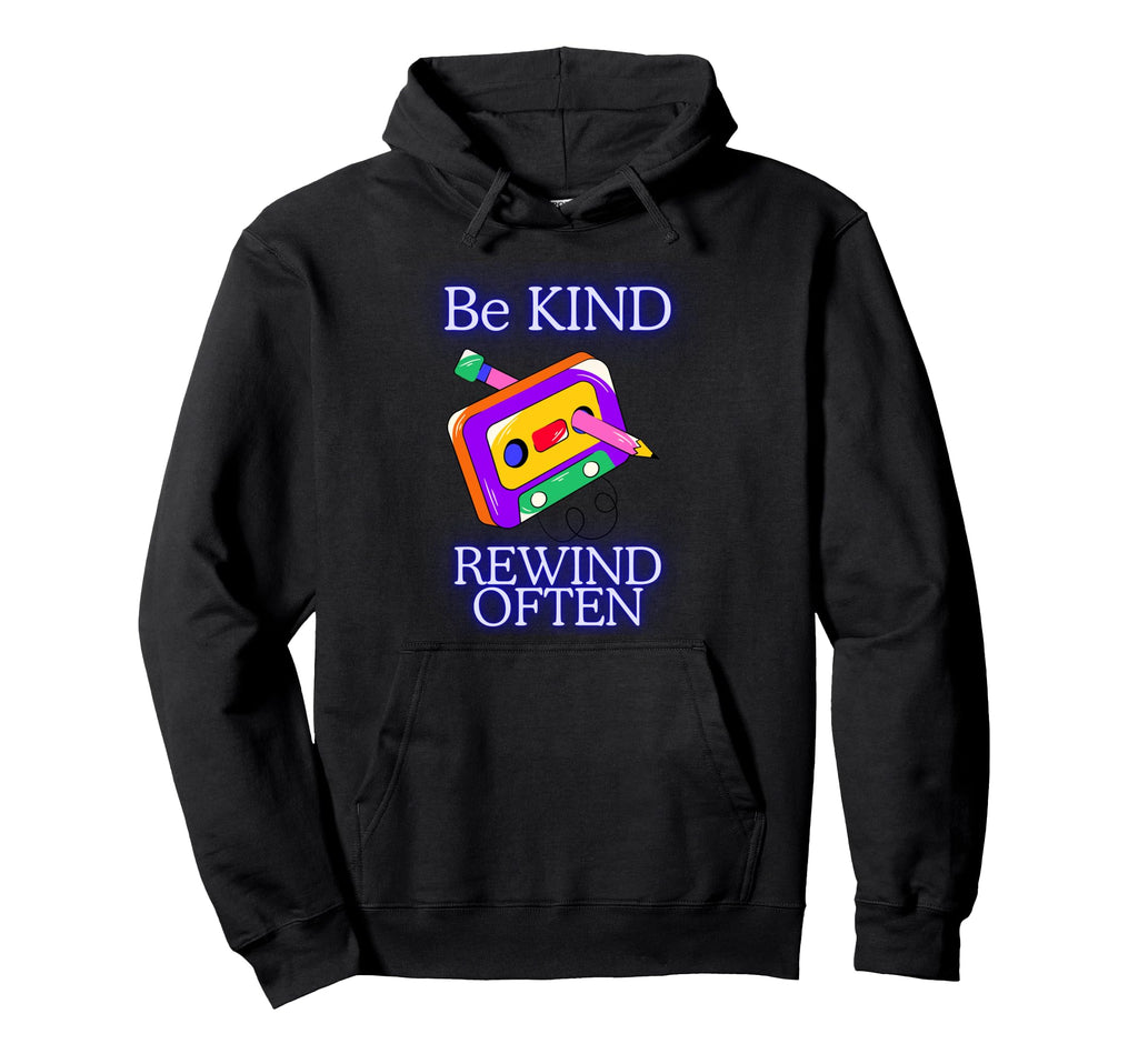 Be Kind Rewind Often Cassette Tape Hoodie - Casual Everyday Wear Men Women - T-Shirt, Sweatshirt, Hoodie