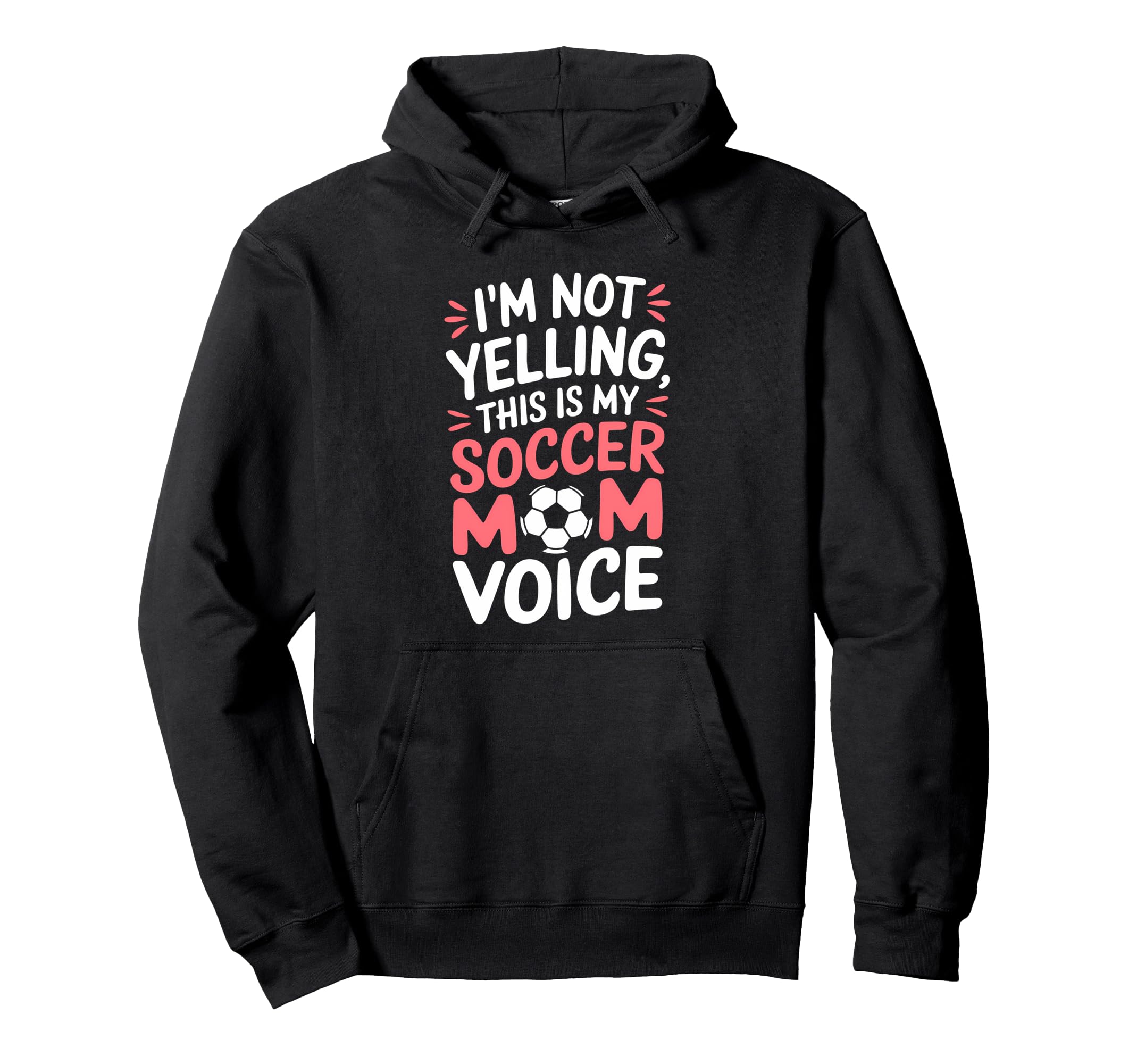 Soccer Mom Voice Funny Soccer Hoodie - Aesthetic Graphic Unisex - T-Shirt, Sweatshirt, Hoodie