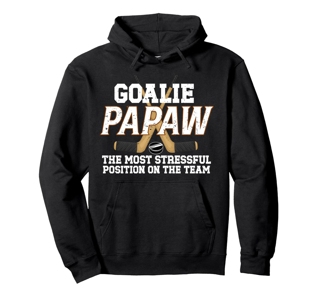 Ice Hockey Goalie Papaw Funny Ice Hockey Hoodie - Streetwear Style Unisex - T-Shirt, Sweatshirt, Hoodie