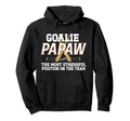 Ice Hockey Goalie Papaw Funny Ice Hockey Hoodie - Streetwear Style Unisex - T-Shirt, Sweatshirt, Hoodie