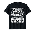 Goalkeeper Mom Soccer Goal Mama Mothers T-Shirt - Aesthetic Graphic Unisex - T-Shirt, Sweatshirt, Hoodie