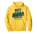 Not Sale Protect Our National Park Hoodie - Graphic Print for Adults - T-Shirt, Sweatshirt, Hoodie