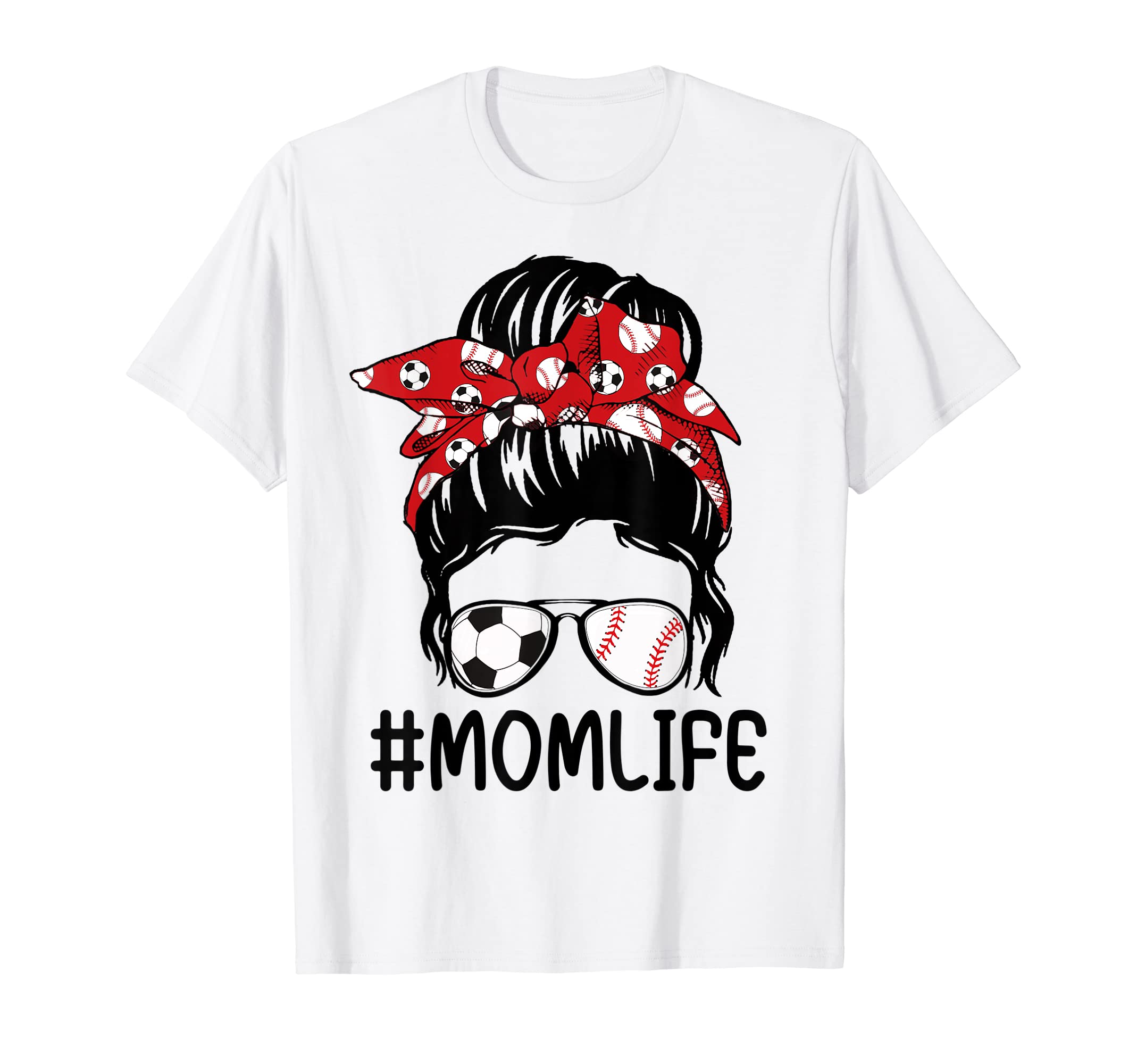 Mom Life Softball Baseball And Soccer T-Shirt - Novelty Apparel Men Women - T-Shirt, Sweatshirt, Hoodie