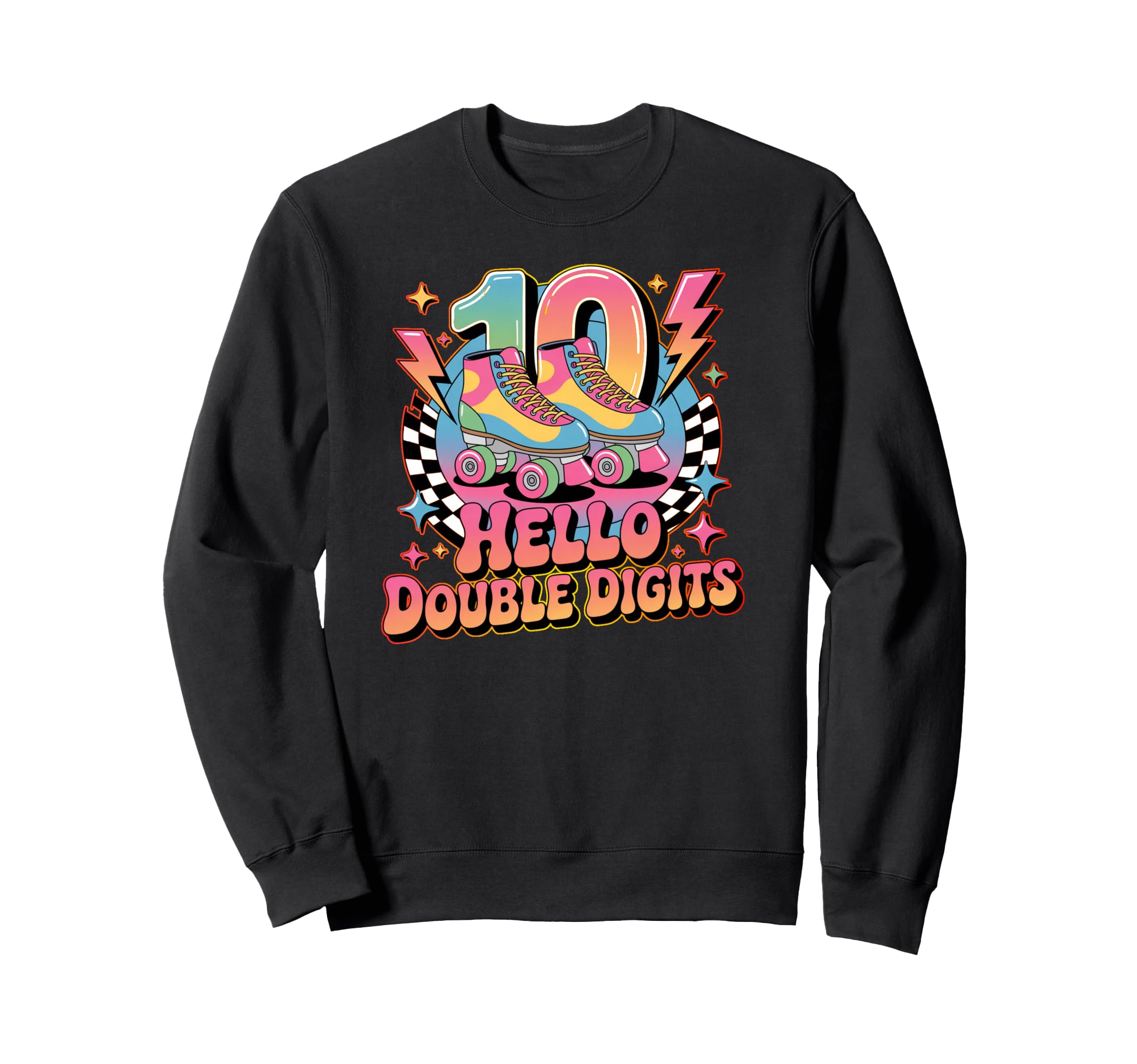 Hello Double Digits Im 10 Roller Sweatshirt - Streetwear Style Men Women - T-Shirt, Sweatshirt, Hoodie