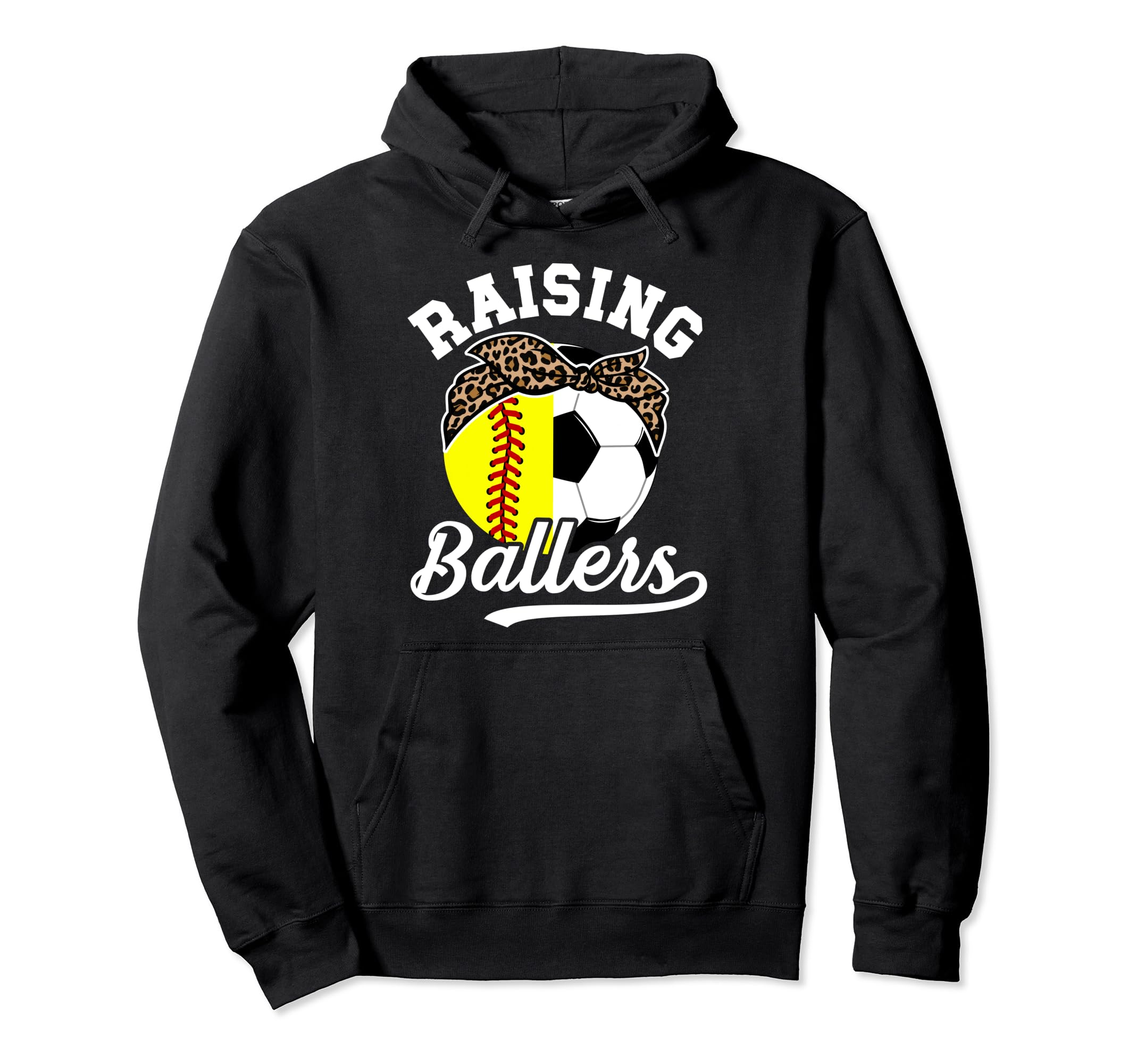 Raising Ballers Soccer Softball Mom Soccer Hoodie - Novelty Apparel Unisex - T-Shirt, Sweatshirt, Hoodie