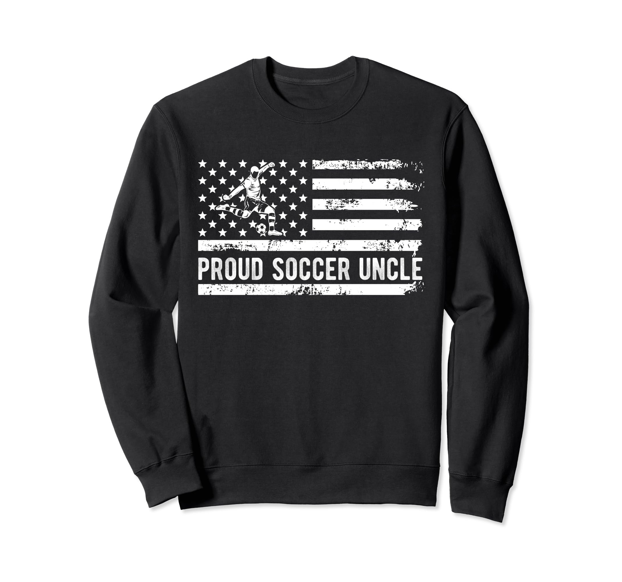 Proud Soccer Uncle Usa Flag Family Sweatshirt - Novelty Apparel Unisex - T-Shirt, Sweatshirt, Hoodie