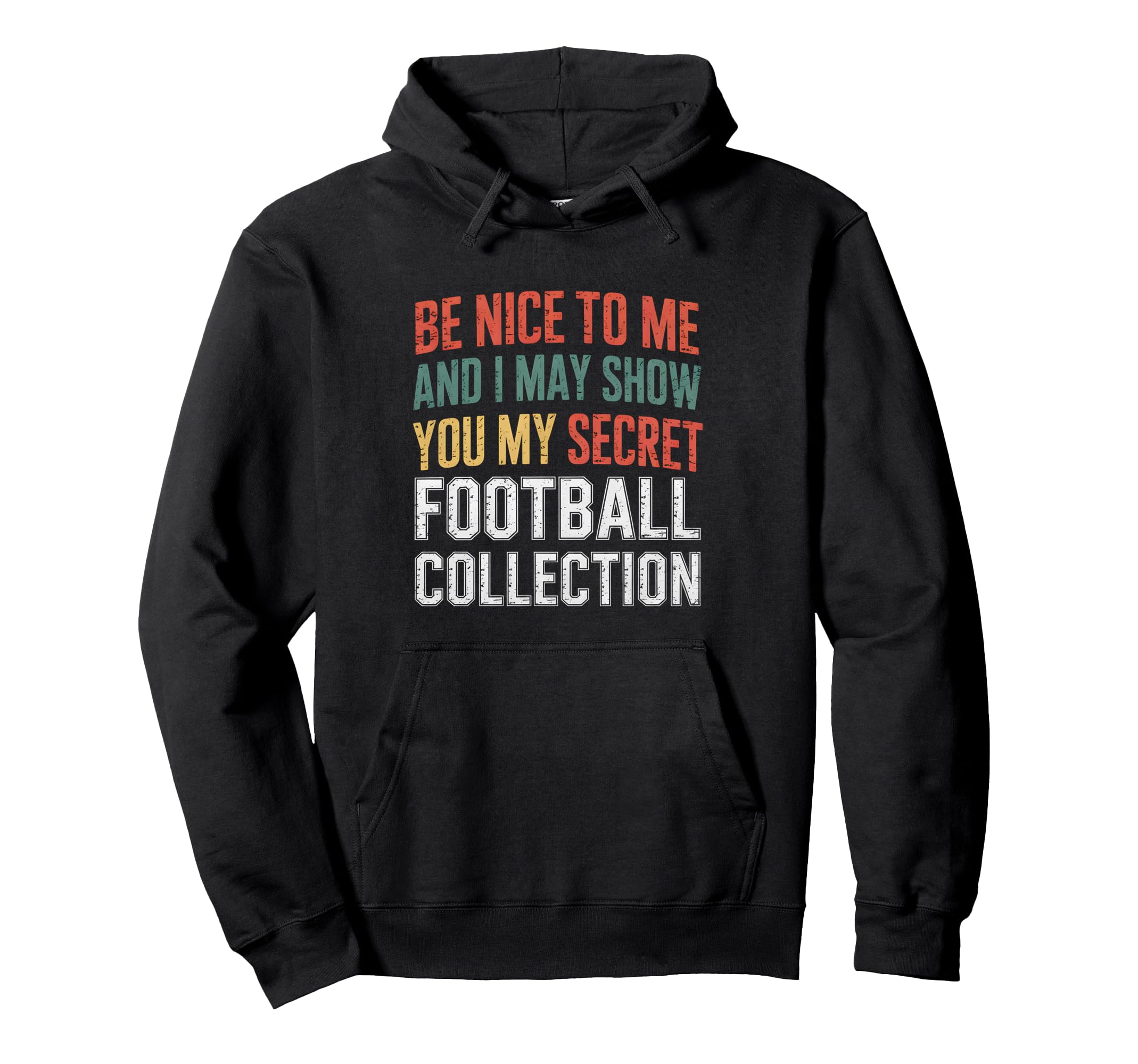 Funny Football Soccer Collector Hoodie - Novelty Apparel Men Women - T-Shirt, Sweatshirt, Hoodie