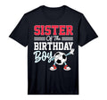 Sister Birthday Soccer Party Family T-Shirt - Aesthetic Graphic Men Women - T-Shirt, Sweatshirt, Hoodie
