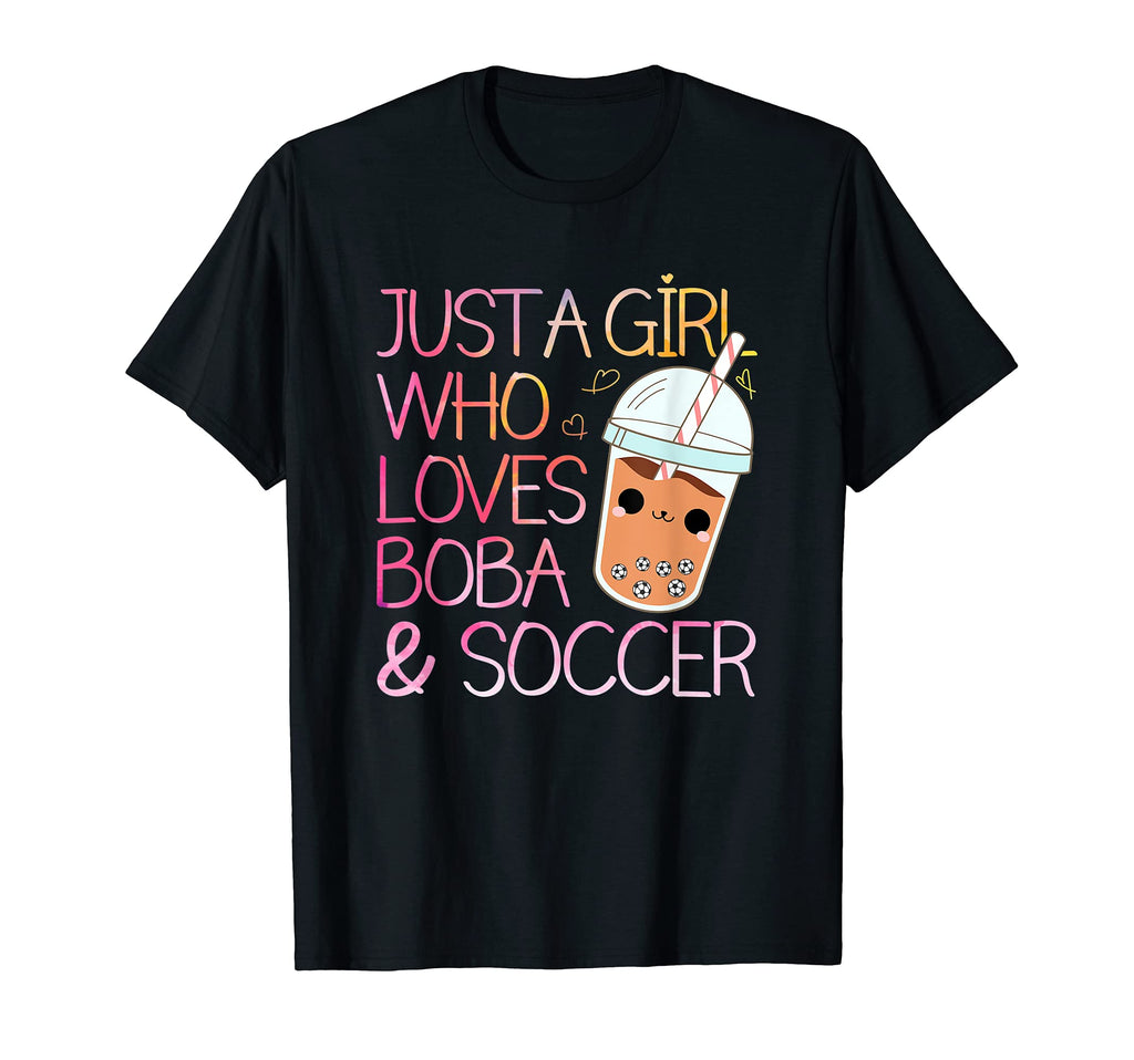 Just Who Loves Boba And Soccer Boba T-Shirt - Graphic Print for Adults - T-Shirt, Sweatshirt, Hoodie