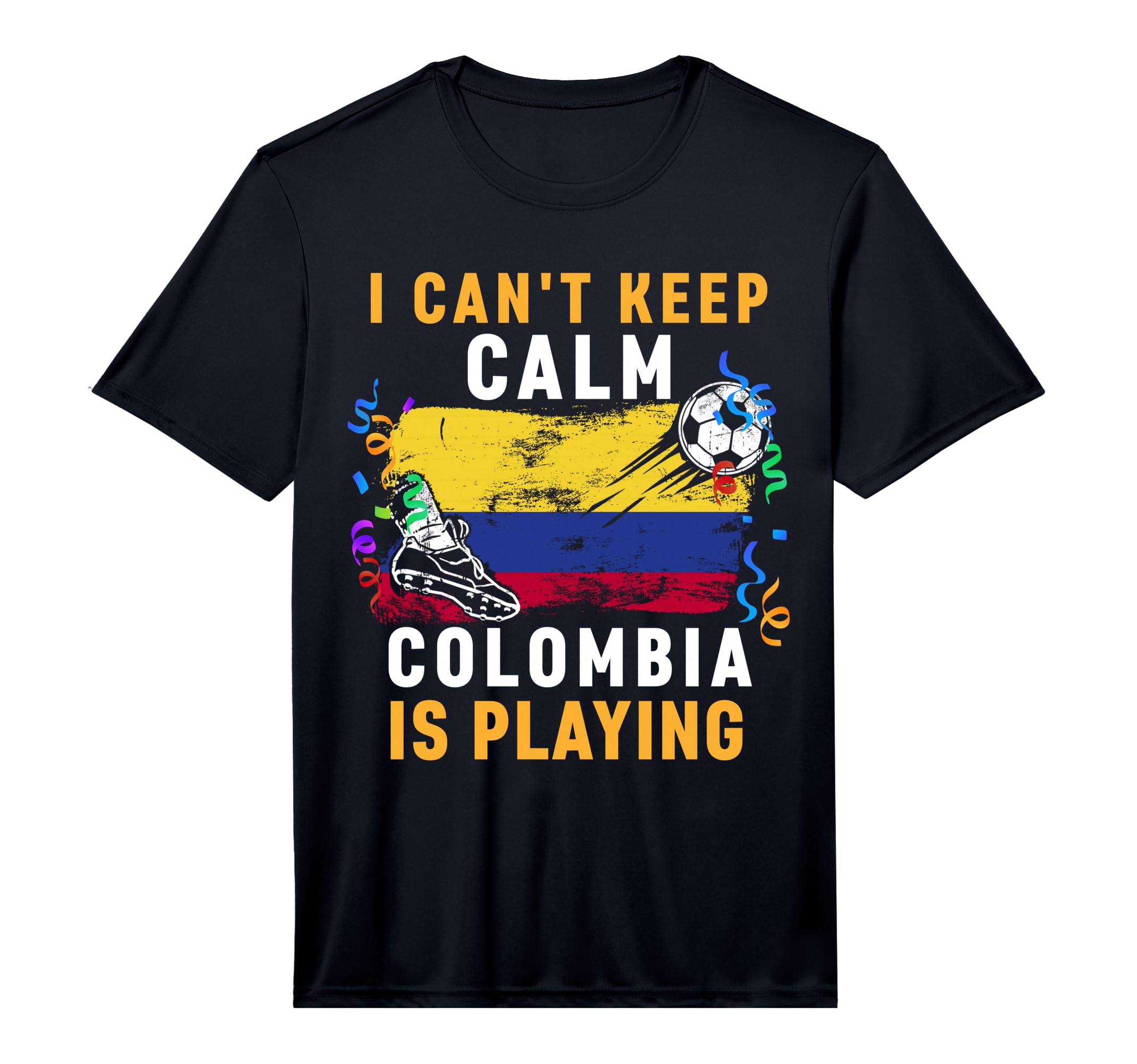 I Cant Keep Calm Colombia Is Playing Team T-Shirt - Trendy Graphic Unisex - T-Shirt, Sweatshirt, Hoodie