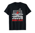 Jesus Name Play Soccer Player Football T-Shirt - Streetwear Style Unisex - T-Shirt, Sweatshirt, Hoodie