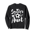 Soccer Aunt Auntie Aunty Sports Sweatshirt - Fun Novelty Design Men Women - T-Shirt, Sweatshirt, Hoodie
