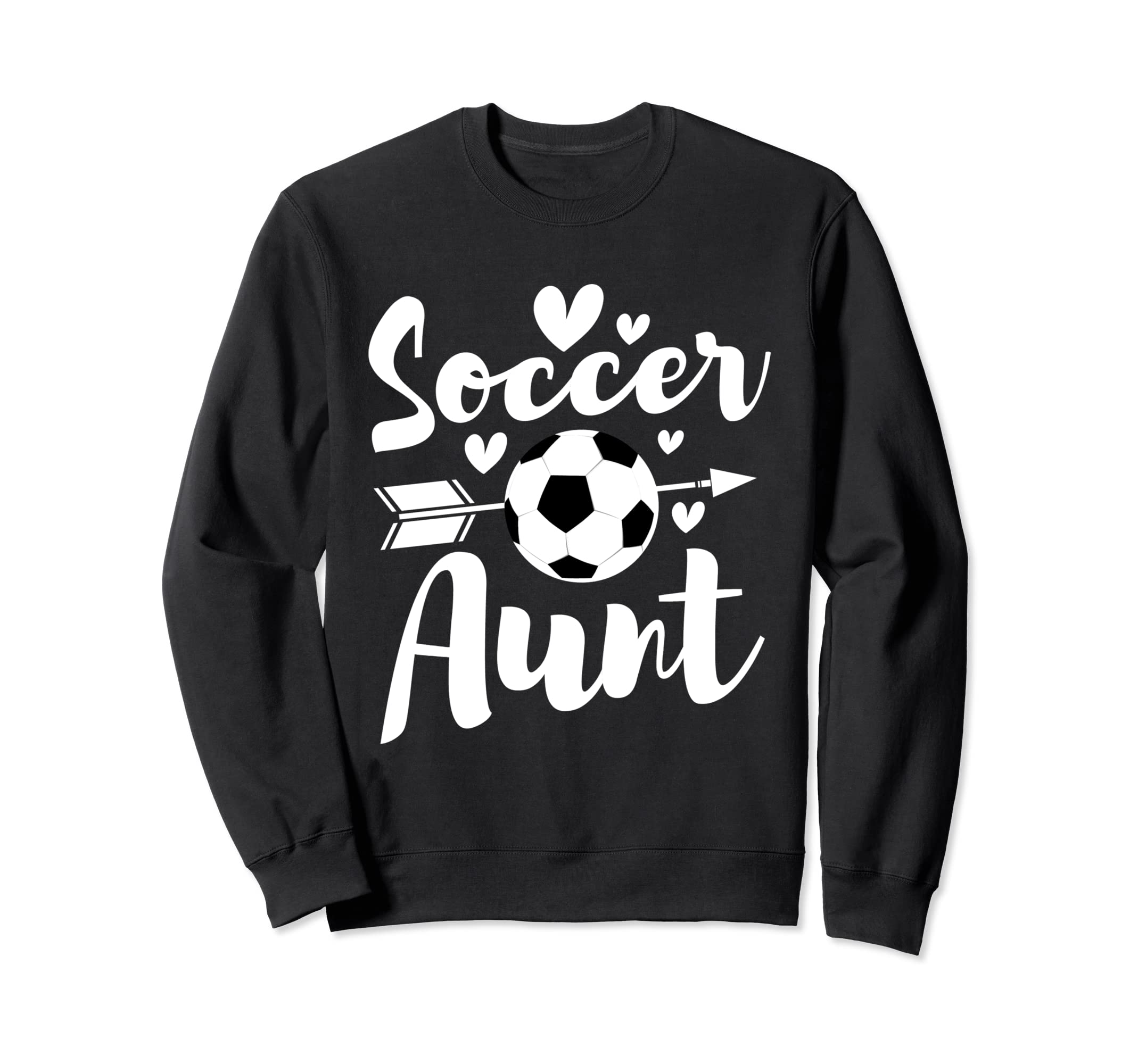 Soccer Aunt Auntie Aunty Sports Sweatshirt - Fun Novelty Design Men Women - T-Shirt, Sweatshirt, Hoodie