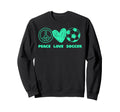 Peace Love Soccer Fan Minty Green Sweatshirt - Unique Graphic Men Women - T-Shirt, Sweatshirt, Hoodie