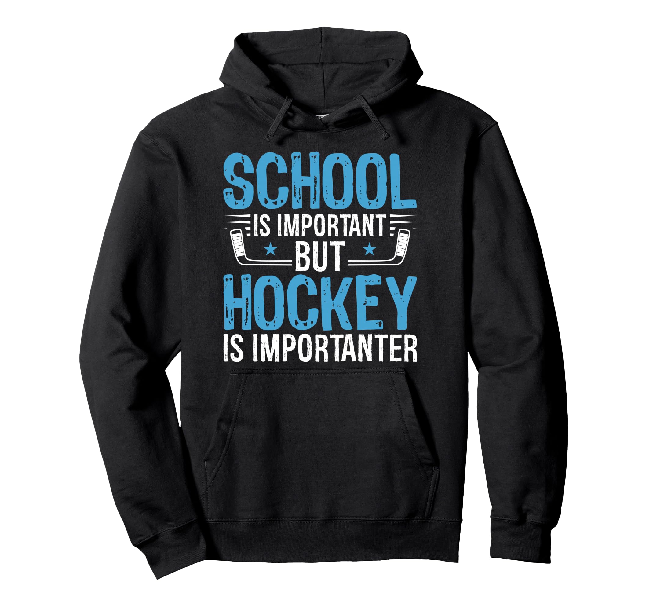 School Is Important But Ice Hockey Is Hoodie - Trendy Graphic Men Women - T-Shirt, Sweatshirt, Hoodie