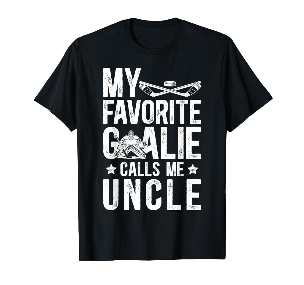 Proud Ice Hockey Goalie Uncle Hockey T-Shirt - Fun Novelty Design Unisex - T-Shirt, Sweatshirt, Hoodie