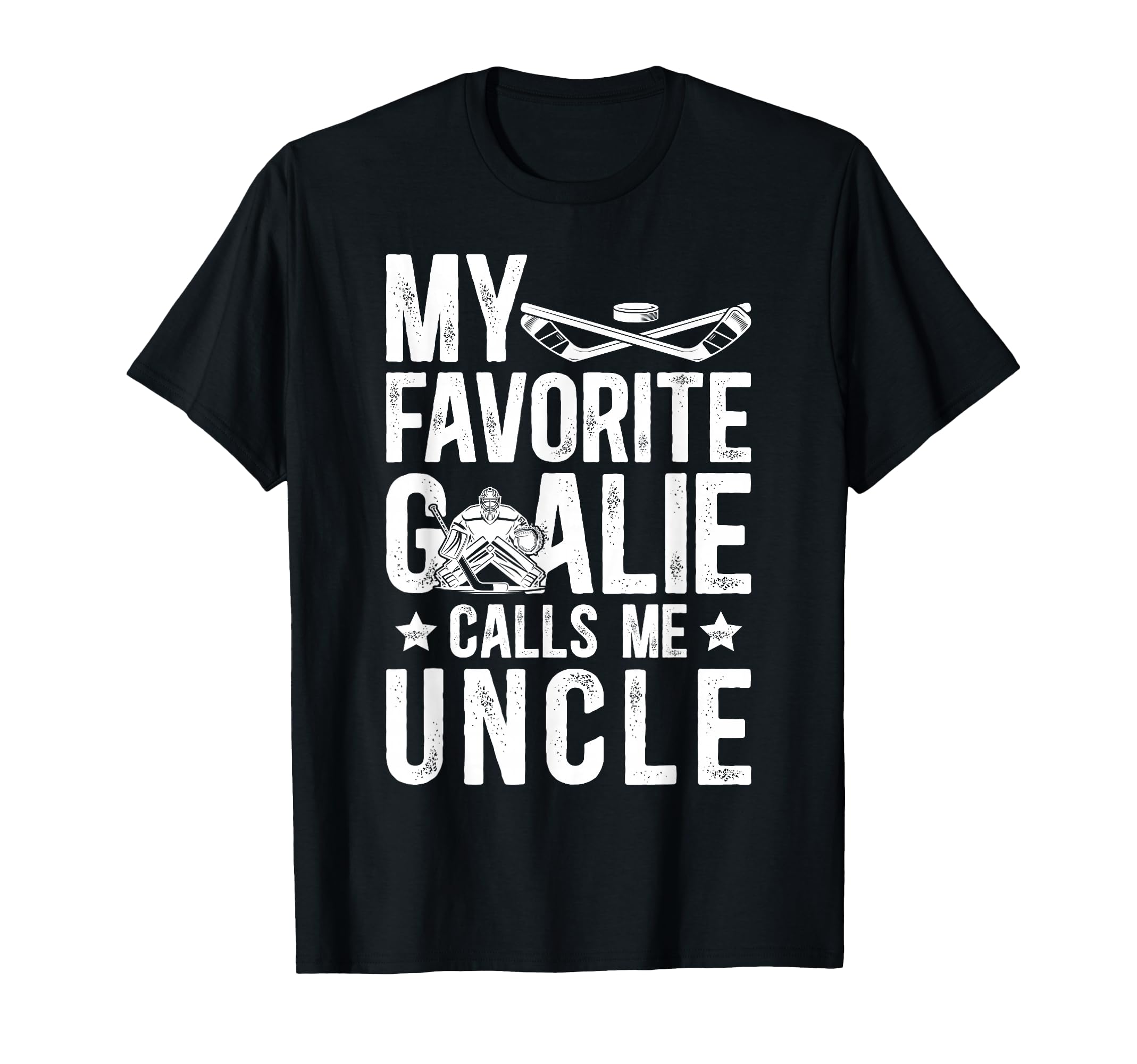 Proud Ice Hockey Goalie Uncle Hockey T-Shirt - Fun Novelty Design Unisex - T-Shirt, Sweatshirt, Hoodie