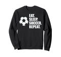 Eat Sleep Soccer Repeat Coaches Sweatshirt - Minimalist Print Men Women - T-Shirt, Sweatshirt, Hoodie
