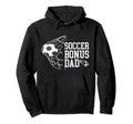 Soccer Bonus Dad Soccer Step Dad Hoodie - Custom Art Print Men Women - T-Shirt, Sweatshirt, Hoodie