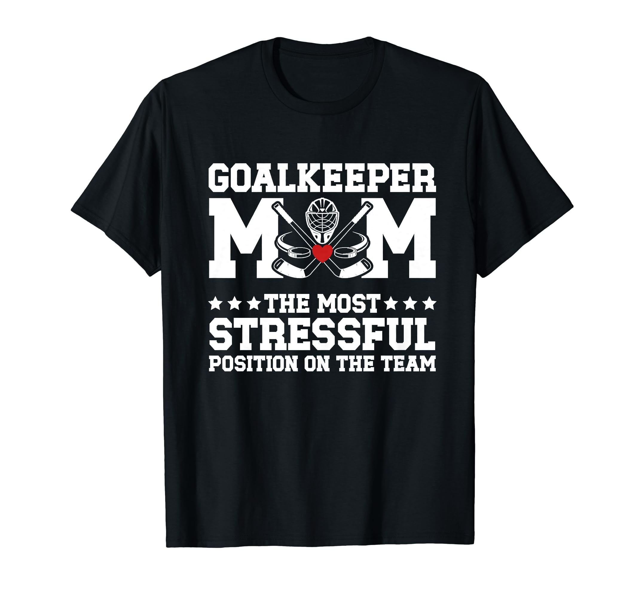 Funny Ice Hockey Goalkeeper Mom Ice Hockey T-Shirt - Unique Graphic Unisex - T-Shirt, Sweatshirt, Hoodie