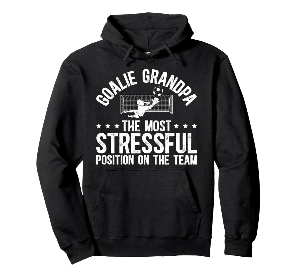 Funny Soccer Goalie Grandpa Soccer Hoodie - Custom Art Print Men Women - T-Shirt, Sweatshirt, Hoodie