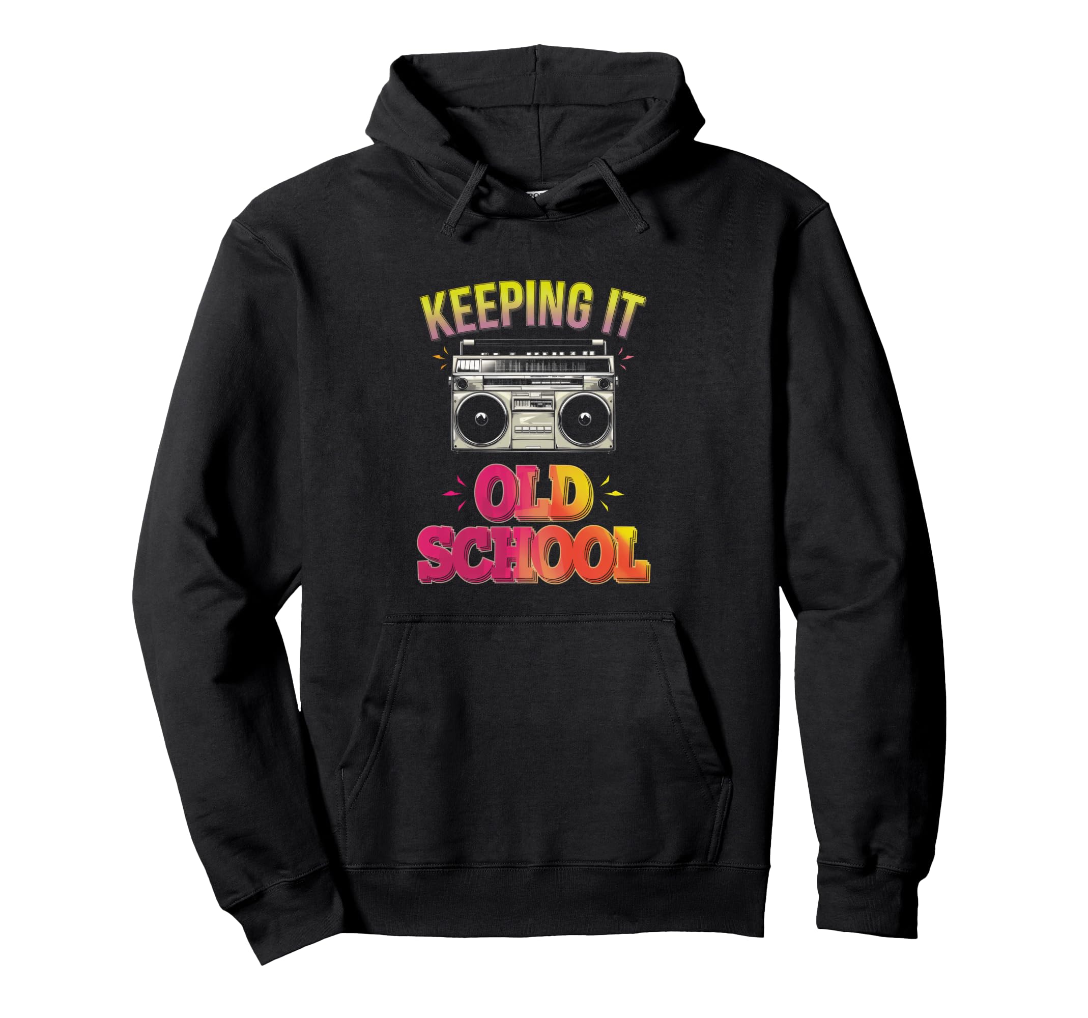 Keeping It Old School Hip Hop Old Hoodie - Fun Novelty Design for Adults - T-Shirt, Sweatshirt, Hoodie