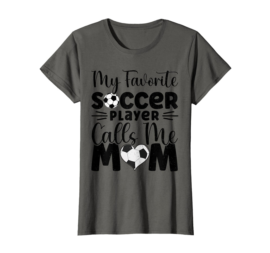 My Favorite Soccer Player Calls Me T-Shirt - Fun Novelty Design for Adults - T-Shirt, Sweatshirt, Hoodie